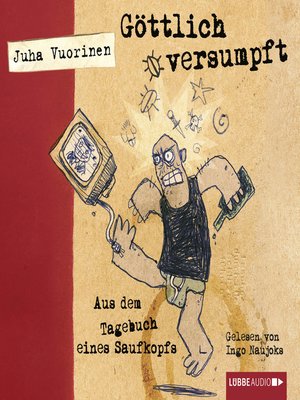cover image of Göttlich versumpft --Aus dem Tagebuch eines Saufkopfs